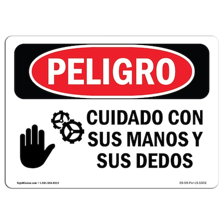 Signmission OSHA Danger, Watch Your Hands And Fingers Spanish, 24in X 18in Rigid Plastic, OS-DS-P-1824-LS-1602 OS-DS-P-1824-LS-1602